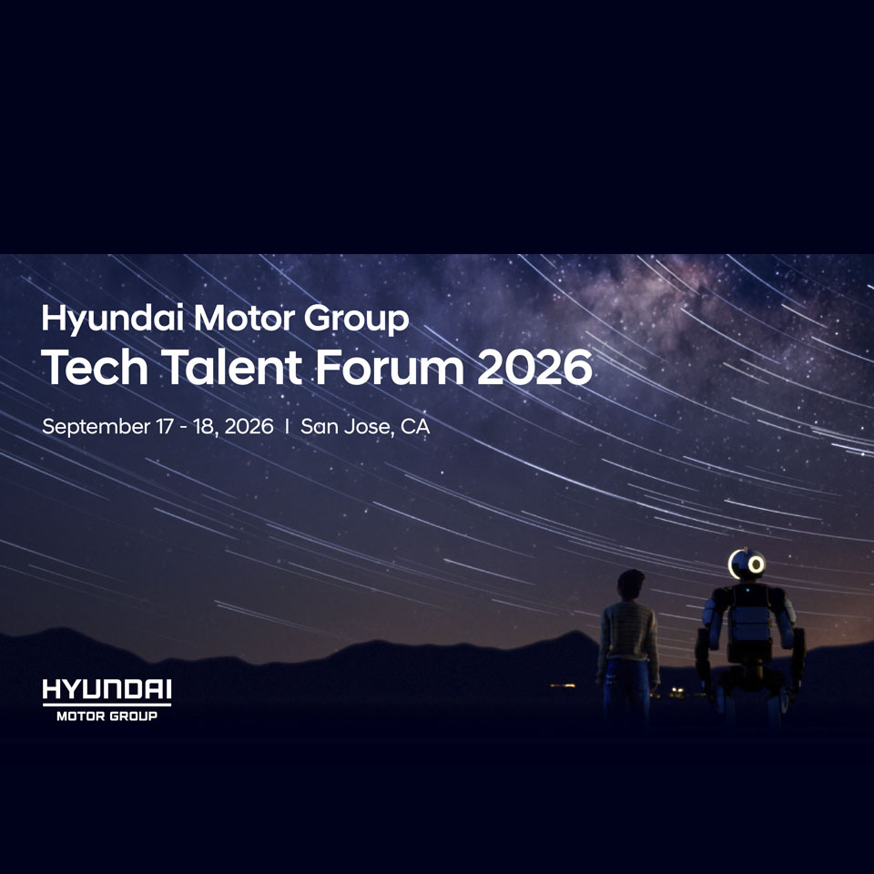 Hyundai Motor Group to Host Inaugural Tech Talent Forum in Silicon Valley - th